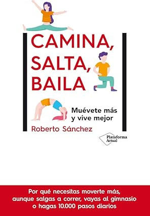 Camina, Salta y Baila