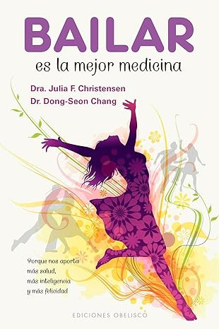 Bailar es la Mejor Medicina, Bailoterapia