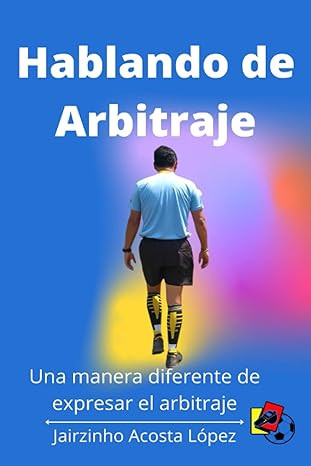 Arbitraje de Fútbol por el árbitro